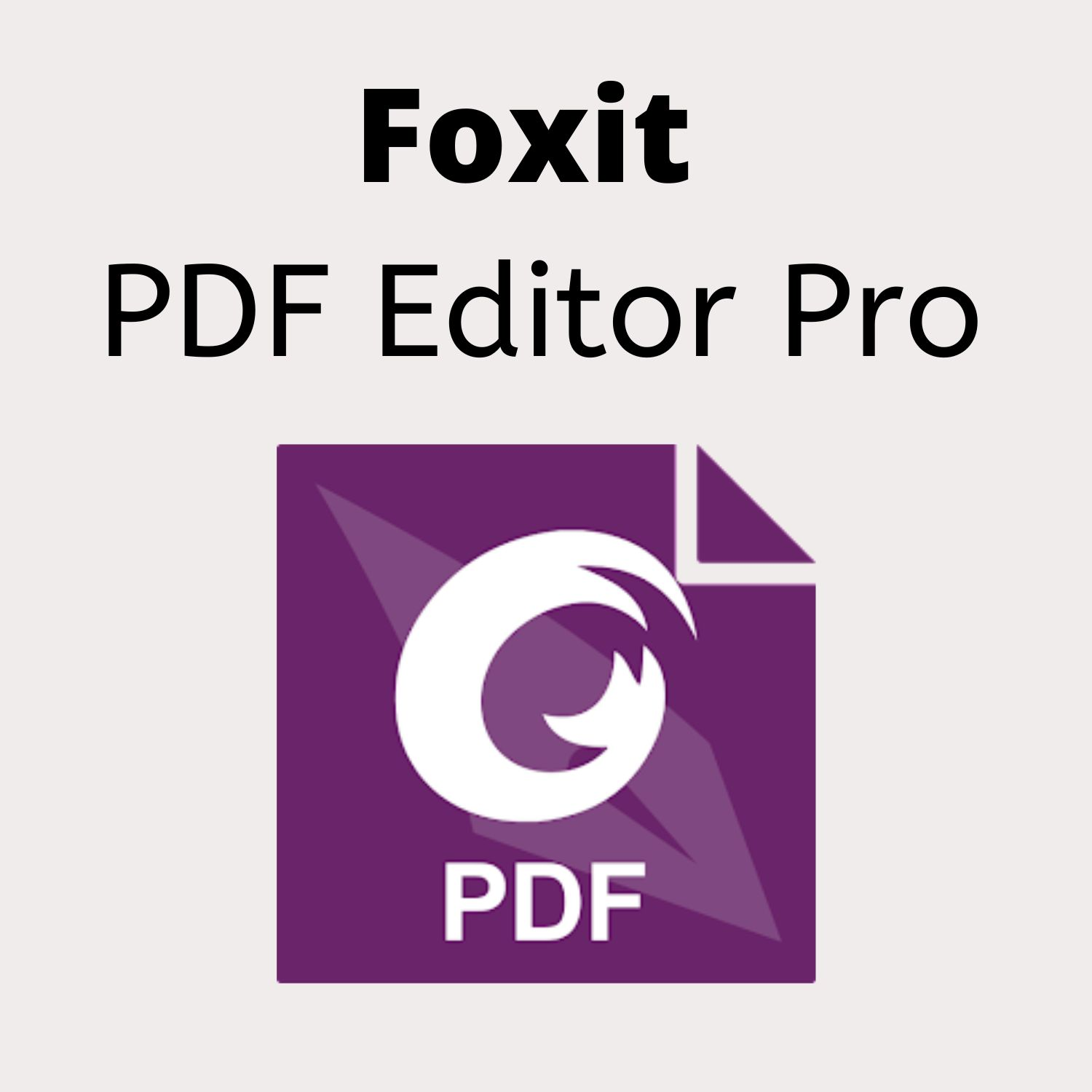 Foxit PDF Editor Pro 2025 For Windows (Lifetime License)